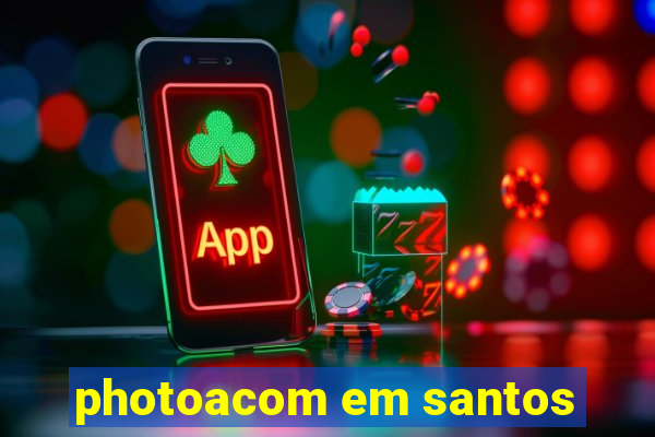 photoacom em santos