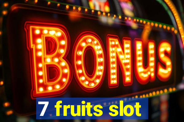 7 fruits slot