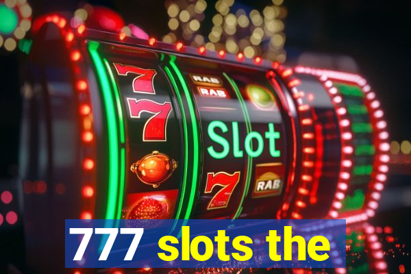 777 slots the