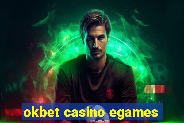 okbet casino egames