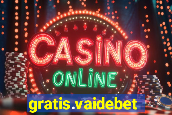 gratis.vaidebet