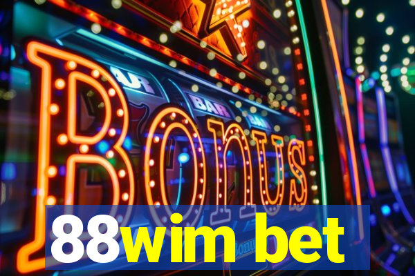 88wim bet