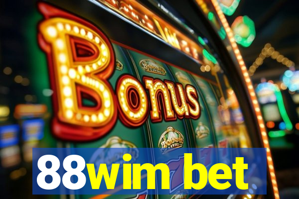 88wim bet