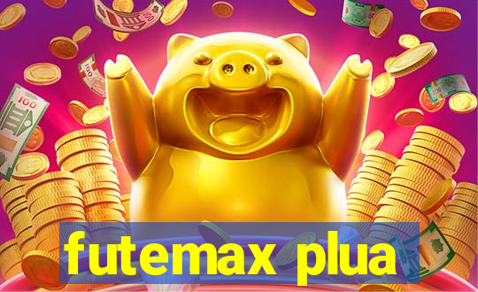 futemax plua