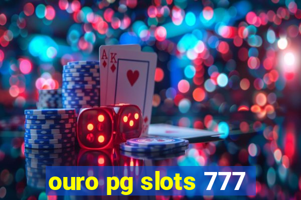 ouro pg slots 777