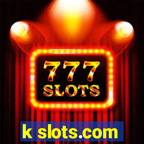 k slots.com