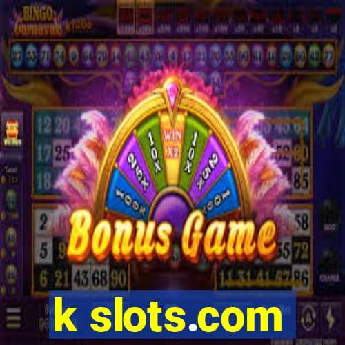 k slots.com