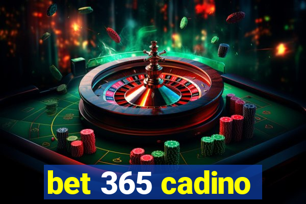 bet 365 cadino