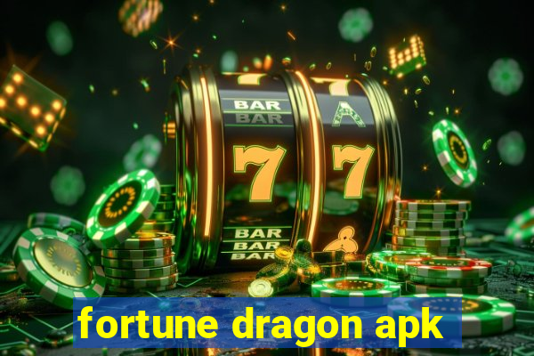 fortune dragon apk