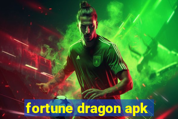 fortune dragon apk