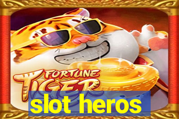 slot heros