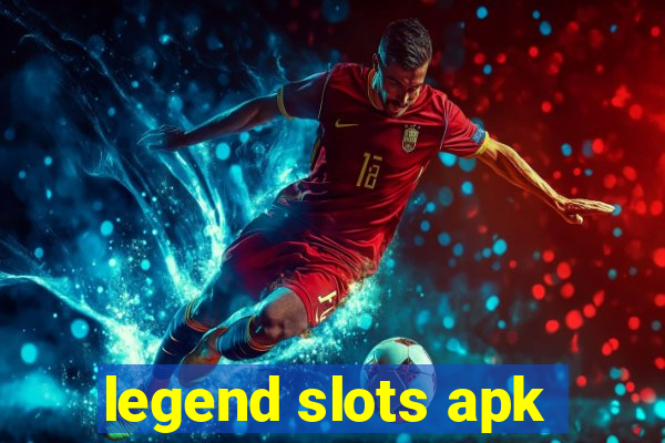 legend slots apk