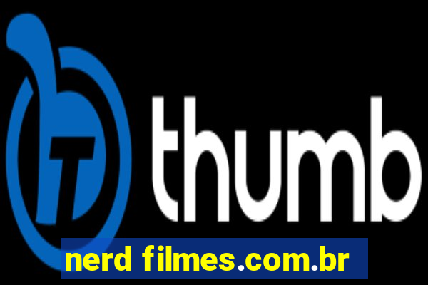 nerd filmes.com.br