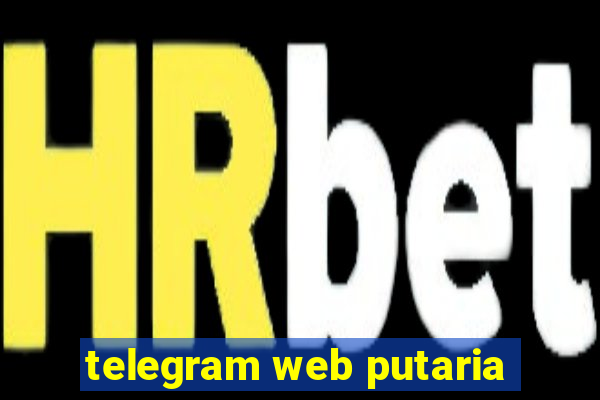 telegram web putaria