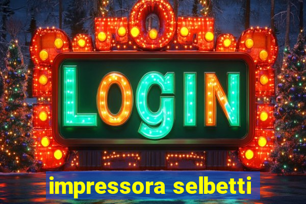 impressora selbetti