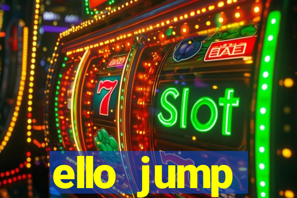 ello jump millionaire legend