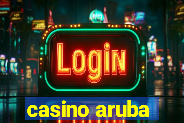 casino aruba