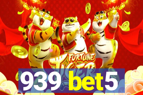 939 bet5