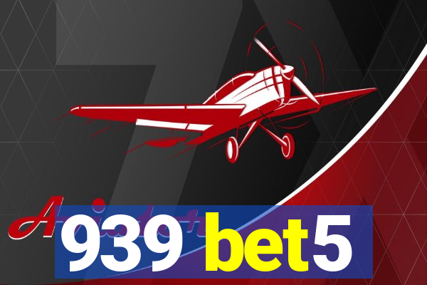 939 bet5