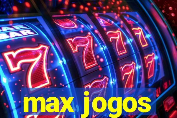 max jogos