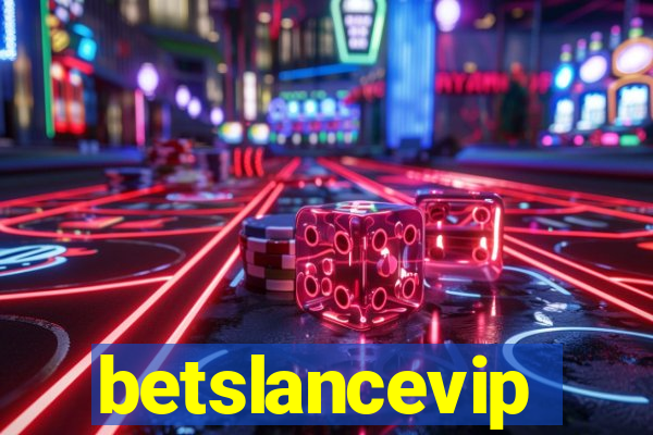 betslancevip