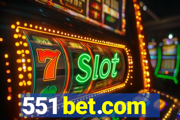 551 bet.com