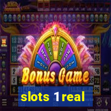 slots 1 real