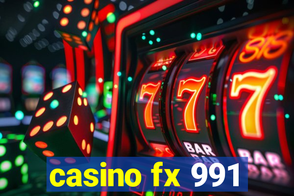 casino fx 991