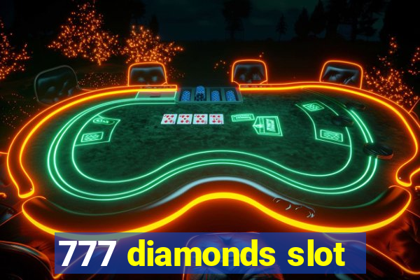 777 diamonds slot