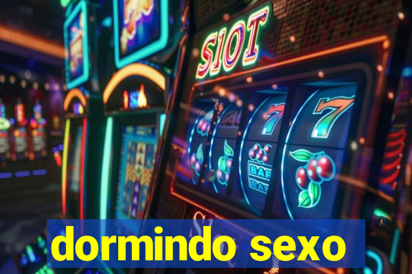 dormindo sexo