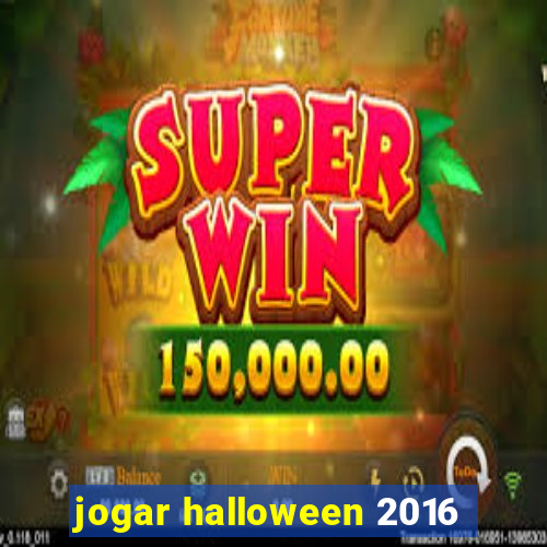 jogar halloween 2016