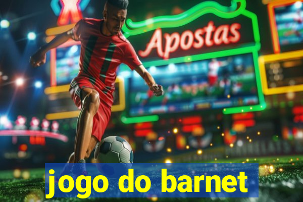 jogo do barnet