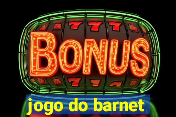 jogo do barnet