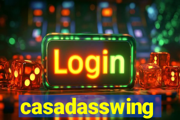 casadasswing