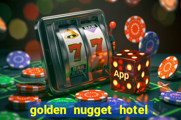 golden nugget hotel & casino las vegas nv