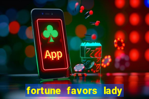 fortune favors lady nikuko legendado