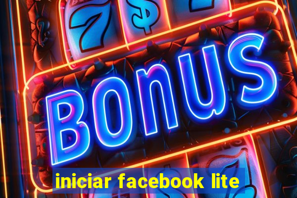 iniciar facebook lite