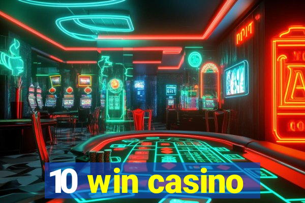 10 win casino