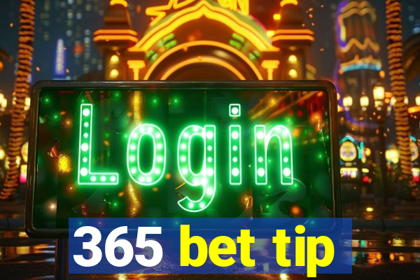 365 bet tip