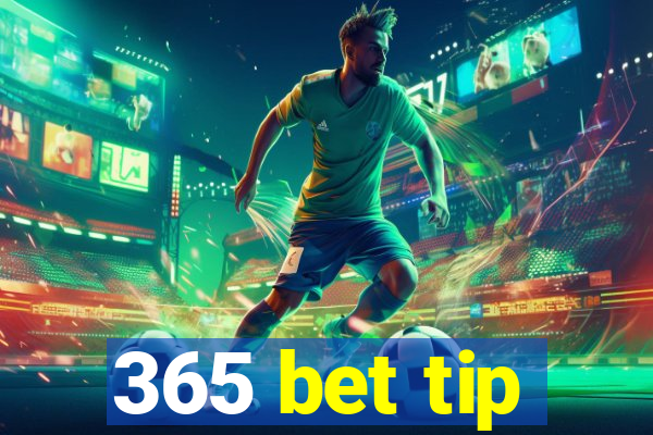 365 bet tip