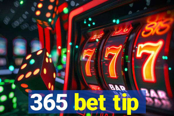 365 bet tip