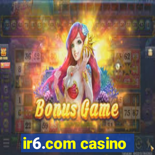 ir6.com casino