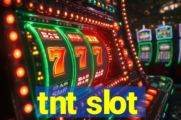 tnt slot