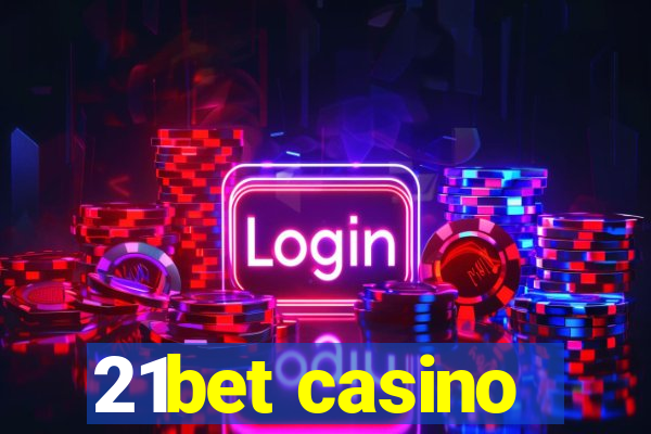 21bet casino