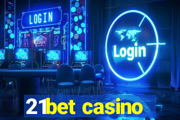 21bet casino