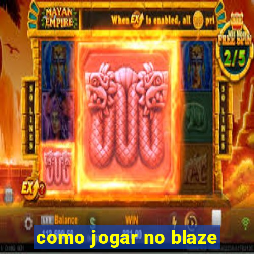 como jogar no blaze