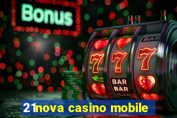 21nova casino mobile