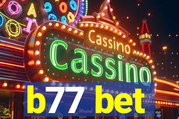 b77 bet