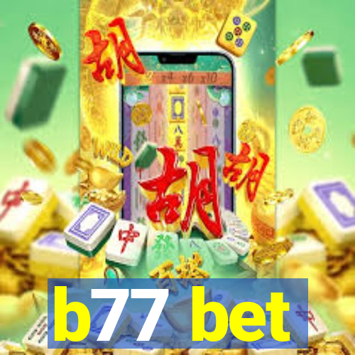 b77 bet