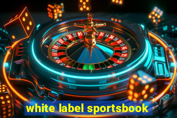 white label sportsbook